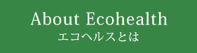 About Ecohealth