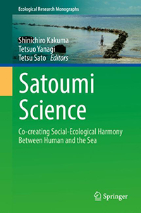 Satoumi Science　Co-creating Social-Ecological Harmony Between Human and the Sea